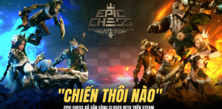 Xuất hiện ‘cờ nhân phẩm’ Epic Chess đẹp ngây ngất: Tặng anh em 500 code chơi ngay trên Steam cho nóng!